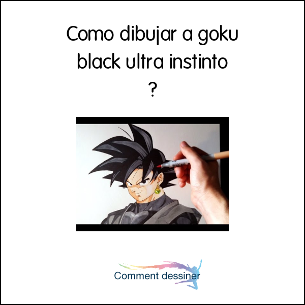 Featured image of post C mo Dibujar A Goku Black