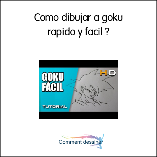 Como Dibujar A Goku Rapido Y Facil Como Dibujar 