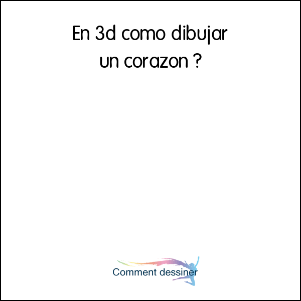 En 3d Como Dibujar Un Corazon Como Dibujar 1320